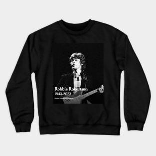 Robbie Robertson Crewneck Sweatshirt